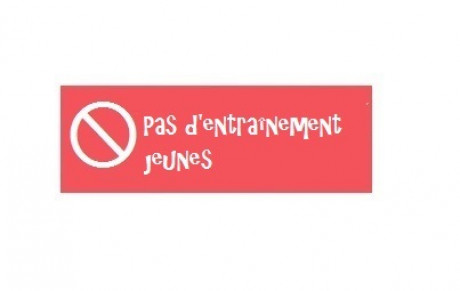 Pas d'entraînement jeunes