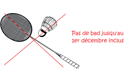 Pas de badminton jusqu'au 1er décembre inclus